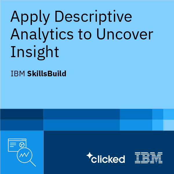 Apply Descriptive Analytics to uncover Insight Digital Credential